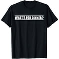 thumbnail image 1 of What's For Dinner T-Shirt, 1 of 4