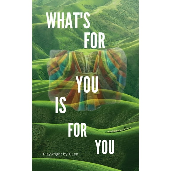 What's For You Is For You!, (Paperback)