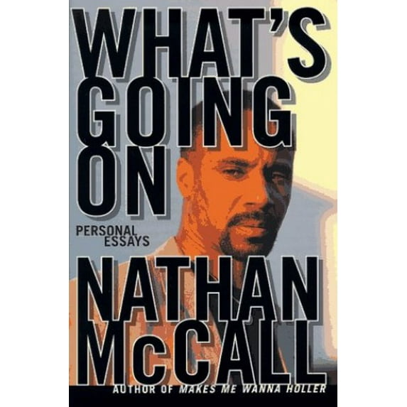 Pre-Owned What's Going On?: Personal Essays (Hardcover) 0679455892 9780679455899