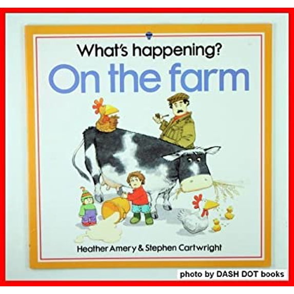 Pre-Owned Whats Happening on the Farm (Paperback) 0746015380 9780746015384