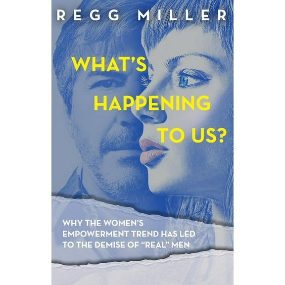 What's Happening to Us? : How the Quest for Equality Has Eroded Communication and Connectedness in Our Relationship