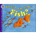 thumbnail image 1 of Pre-Owned What's It Like to Be a Fish? (Hardcover) 9780060244286, 1 of 1