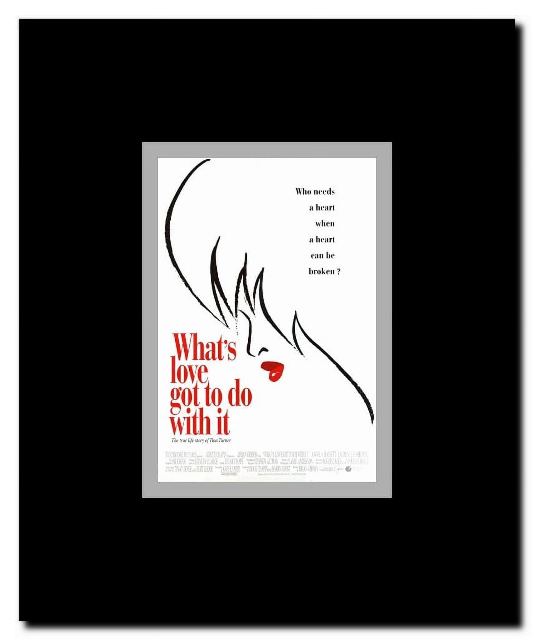 What's Love Got to Do with it Framed Movie Poster