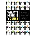 thumbnail image 1 of What's Mine Is Yours: The Rise of Collaborative Consumption, (Hardcover), 1 of 1