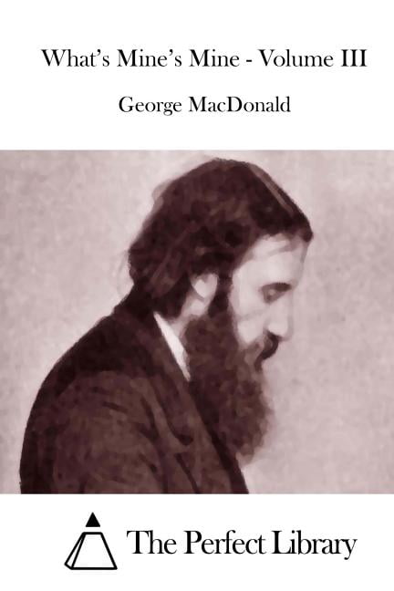 What's Mine's Mine - Volume III, (Paperback)