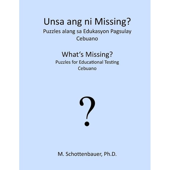 What's Missing? Puzzles for Educational Testing: Cebuano, (Paperback)