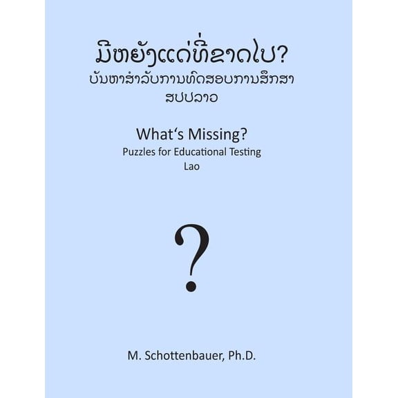 What's Missing? Puzzles for Educational Testing: Lao, (Paperback)