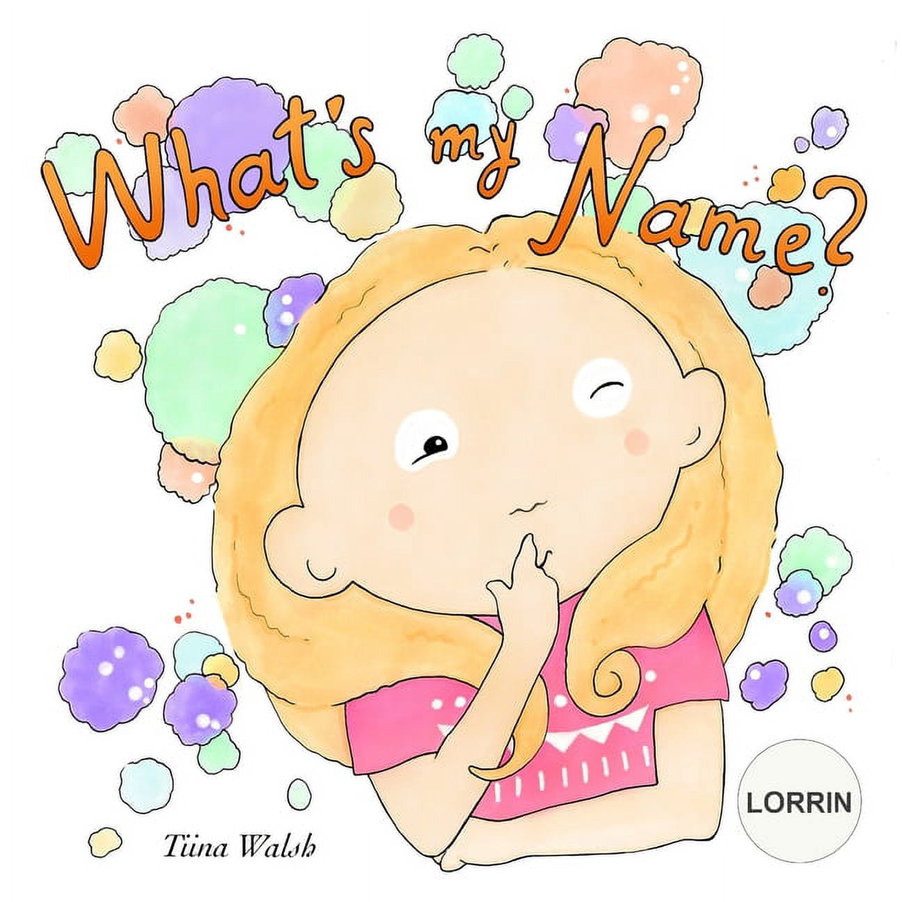 What's My Name? LORRIN, (Paperback)