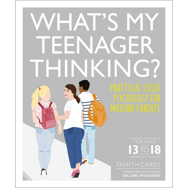 What's My Teenager Thinking: Practical Child Psychology for Modern Parents (Paperback)