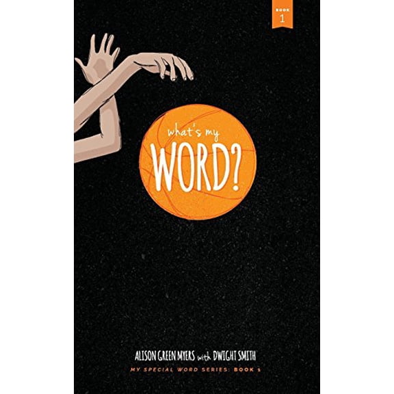 Pre-Owned What's My Word?: My Special Word Series: Book One (Paperback) 0692865187 9780692865187