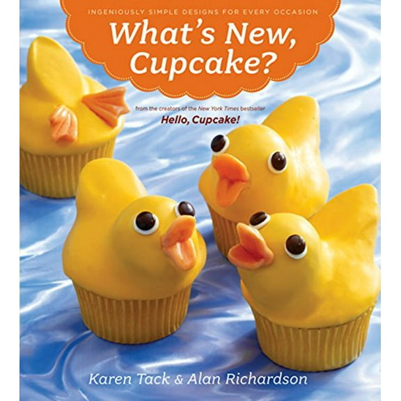 Pre-Owned What's New, Cupcake?: Ingeniously Simple Designs for Every Occasion (Paperback) 054724181X 9780547241814