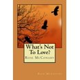 thumbnail image 1 of What's Not To Love?, (Paperback), 1 of 1