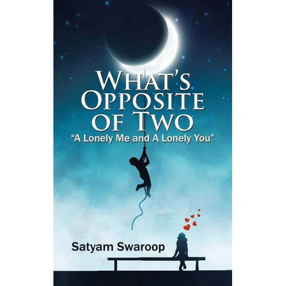 What's Opposite of Two "A Lonely Me and A Lonely You", (Paperback)