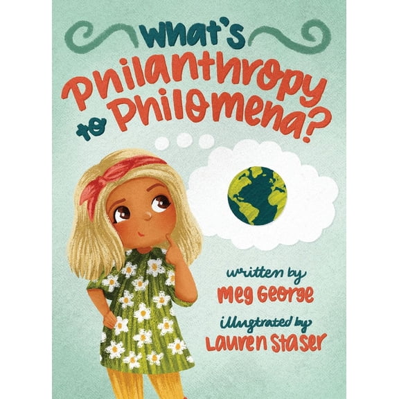 What's Philanthropy to Philomena?, (Hardcover)