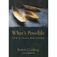 thumbnail image 1 of What's Possible: New & Selected Poems, (Hardcover), 1 of 1