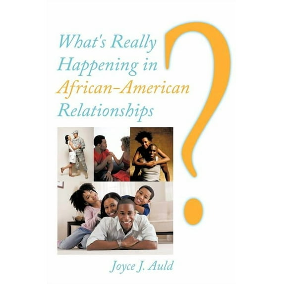 What's Really Happening in African-American Relationships?, (Paperback)