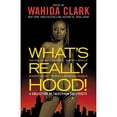 thumbnail image 1 of Pre-Owned What's Really Hood!: A Collection of Tales from the Streets (Paperback) 0446539163 9780446539166, 1 of 1