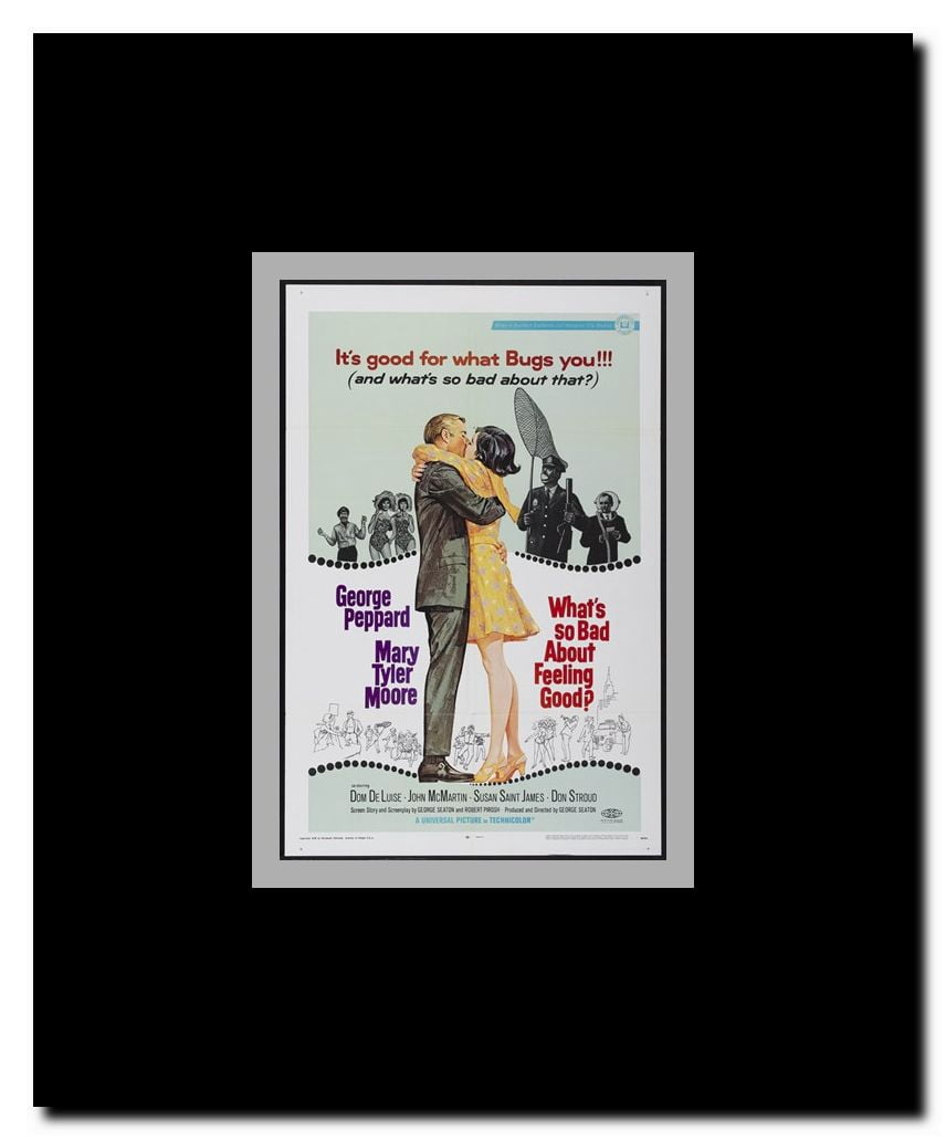 What's So Bad About Feeling Good? Framed Movie Poster