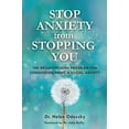thumbnail image 1 of Pre-Owned Stop Anxiety from Stopping You: The Breakthrough Program for Conquering Panic and Social Anxiety (Paperback) by Dr. Helen Odessky, John Duffy, 1 of 1