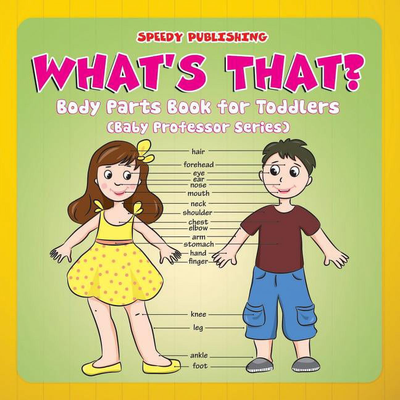 What's That? Body Parts Book for Toddlers (Baby Professor Series