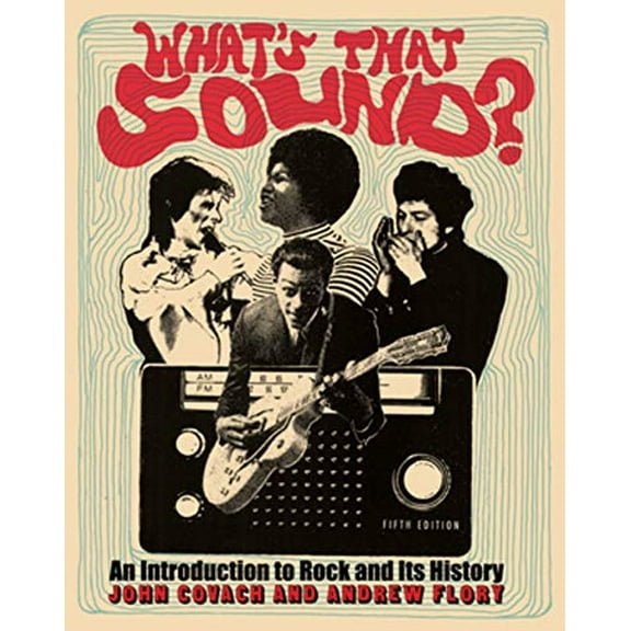 Pre-Owned What's That Sound?: An Introduction to Rock and Its History (Paperback) 0393624145 9780393624144