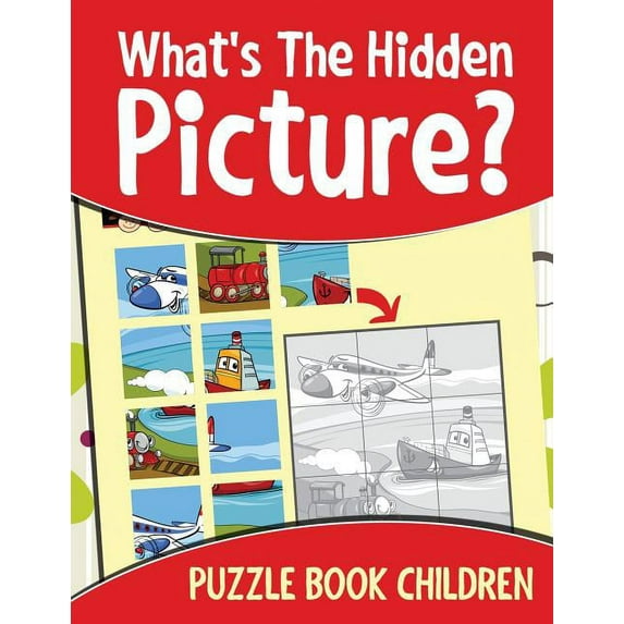 What's The Hidden Picture?: Puzzle Book Children (Paperback)