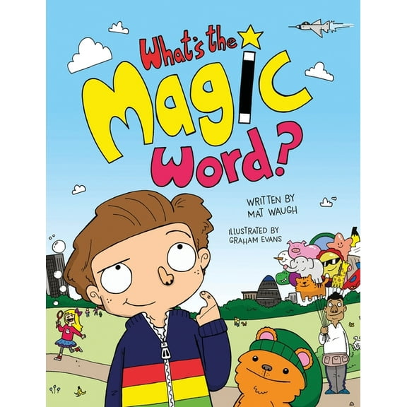 What's The Magic Word?, (Paperback)