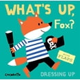 thumbnail image 1 of Pre-Owned What's Up Fox?: Dressing Up (Board book) 1786281562 9781786281562, 1 of 1