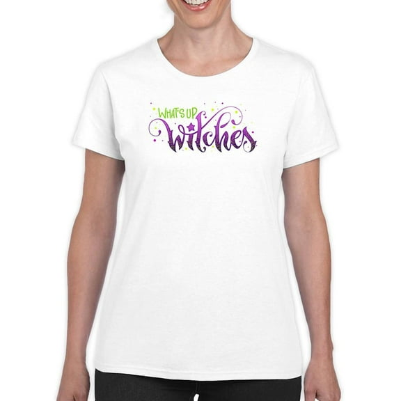What's Up Witches T-Shirt Women -Image by Shutterstock, Female x-Large