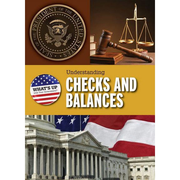 What's Up with Your Government?: Understanding Checks and Balances (Paperback)