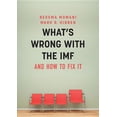thumbnail image 1 of What's Wrong?: What's Wrong with the IMF and How to Fix It (Paperback), 1 of 1