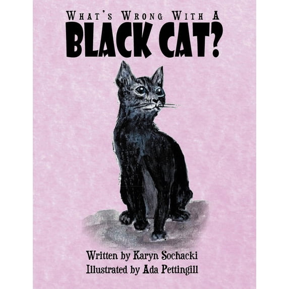 What's Wrong With A Black Cat?, (Paperback)