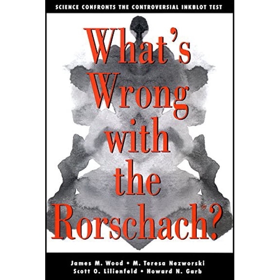 Pre-Owned What's Wrong With The Rorschach?: Science Confronts the Controversial Inkblot Test Paperback