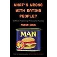 thumbnail image 1 of Pre-Owned What's Wrong with Eating People?: 33 More Perplexing Philosophy Puzzles Paperback, 1 of 1