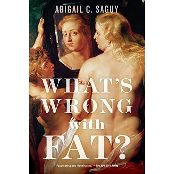 Pre-Owned What's Wrong with Fat? (Paperback) 0199377111 9780199377114