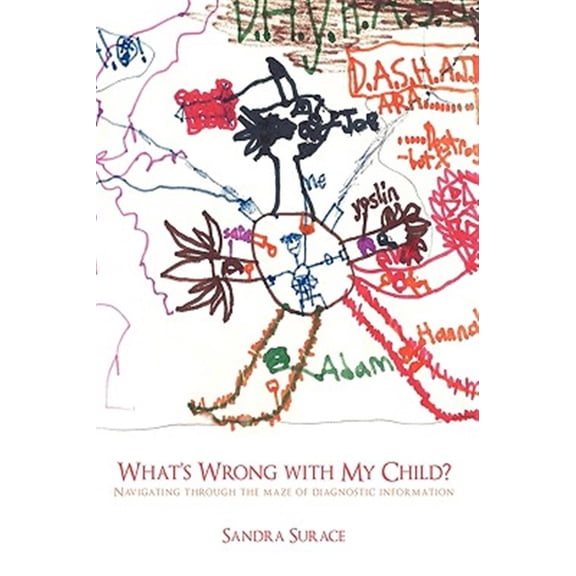 Pre-Owned What's Wrong with My Child?: Navigating Through the Maze of Diagnostic Information Paperback
