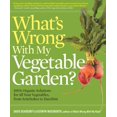 thumbnail image 1 of Pre-Owned What's Wrong With My Vegetable Garden?: 100% Organic Solutions for All Your Vegetables, From Artichoke to Zucchini (Hardcover) 1604692839 9781604692839, 1 of 1