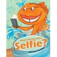 thumbnail image 1 of What's Wrong with a Selfie?, (Paperback), 1 of 1
