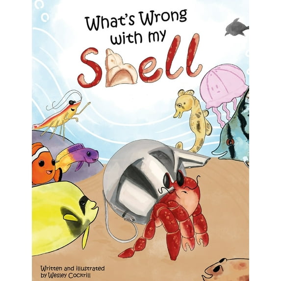 What's Wrong with my Shell, (Paperback)