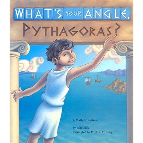 Pre-Owned What's Your Angle, Pythagoras?, 9781570911972, 1570911975, Hardcover,