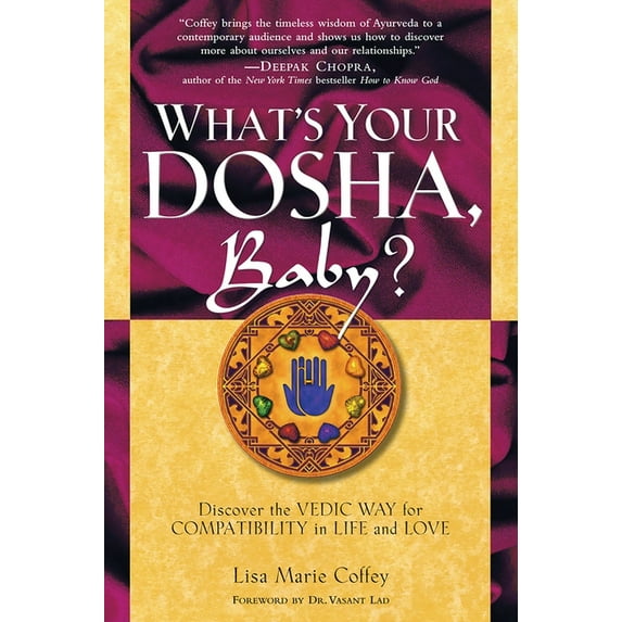 What's Your Dosha, Baby?: Discover the Vedic Way for Compatibility in Life and Love (Paperback)