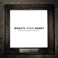 thumbnail image 1 of Pre-Owned What's Your Mark?: Every Moment Counts (Paperback) 0310411092 9780310411093, 1 of 1