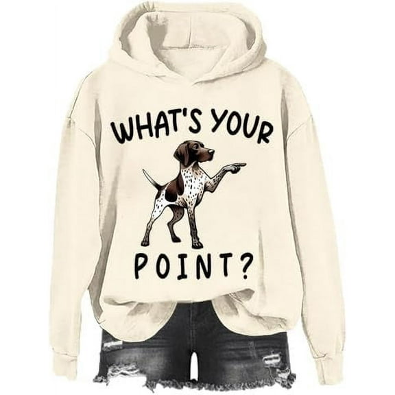 What's Your Point Hoodie, What's Your Point Sweatshirt, Funny German Shorthaired Pointer Sweatshirt