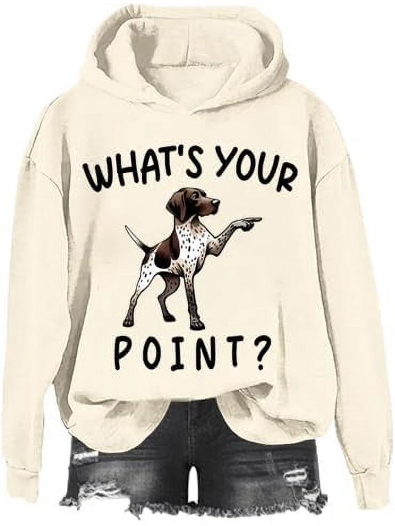 What's Your Point Hoodie, What's Your Point Sweatshirt, Funny German Shorthaired Pointer Sweatshirt