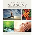 thumbnail image 1 of Pre-Owned What's Your Season?: Healing Principles and Recipes for Your Body Type (Paperback) 0999311425 9780999311424, 1 of 1