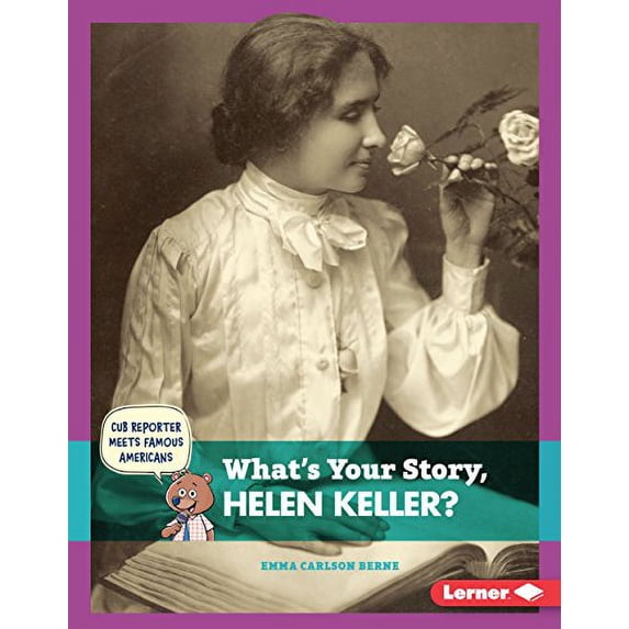Pre-Owned What's Your Story, Helen Keller? (Cub Reporter Meets Famous Americans) Paperback