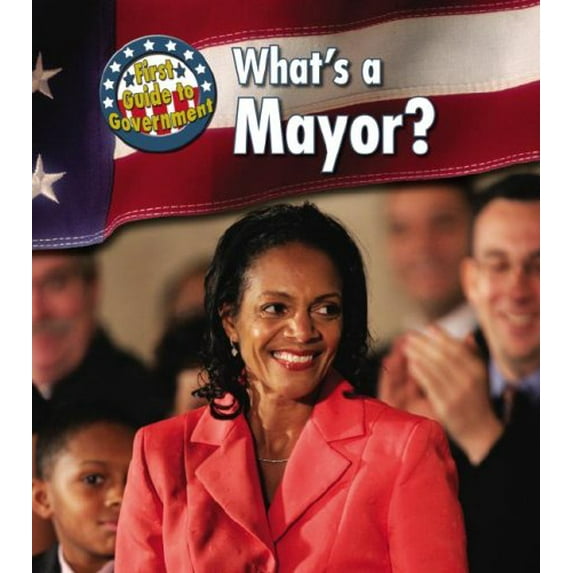 Pre-Owned What's a Mayor? (Paperback) 1403495130 9781403495136