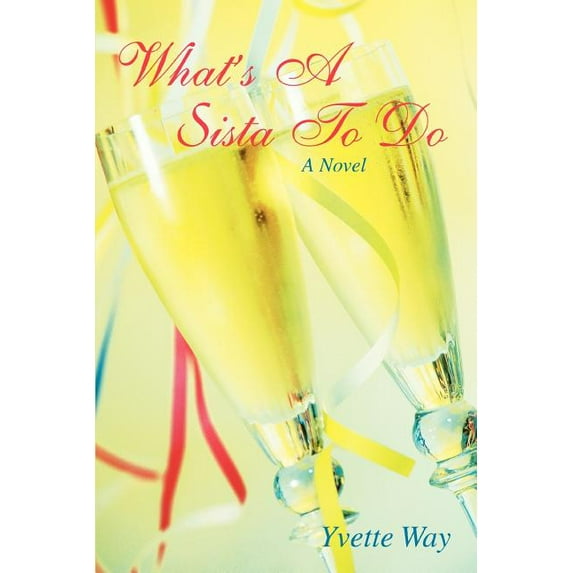 What's A Sista To Do, (Paperback)