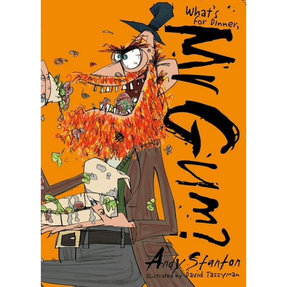 Mr Gum: What's for Dinner, Mr Gum? (Series #6) (Paperback)