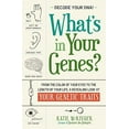 thumbnail image 1 of Pre-Owned What's in Your Genes?: From the Color of Your Eyes to the Length of Your Life, a Revealing Look at Your Genetic Traits (Paperback) 1440567646 9781440567643, 1 of 1